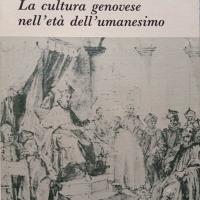 "La cultura genovese nell'età dell'umanesimo" by Gian Giacomo Musso